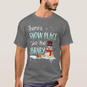T-shirt Noël Bibliothécaire Il Y A Un Endroit De Neige Com (Devant)