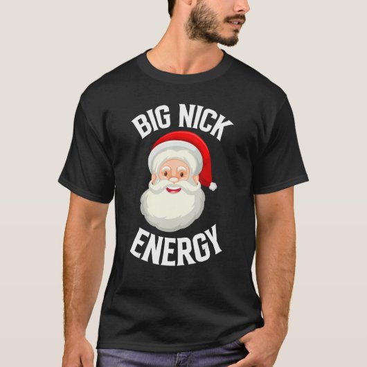 T-shirt Noël Big Nick Energy (Devant)