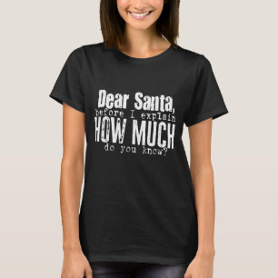 T-shirt Noël Cher Père Noël Avant D'Expliquer Combien Fair