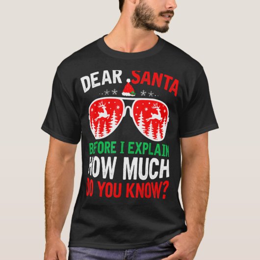 T-shirt Noël Cher Père Noël Avant D'Expliquer Combien Fair (Devant)