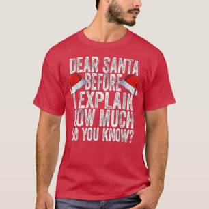 T-shirt Noël Cher Père Noël Avant D'Expliquer Combien Fair