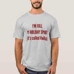 T-shirt Noël de Hanoukka de Noël je suis plein de l'esprit<br><div class="desc">Noël de Hanoukka de Noël je suis plein de l'esprit de vacances</div>