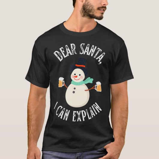 T-shirt Noël drôle Cher Père Noël Je peux m'expliquer Snow (Devant)