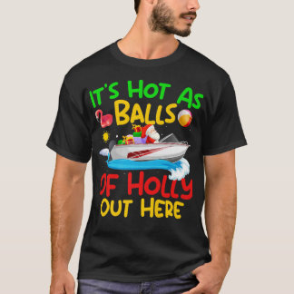 T-shirt Noël Drôle En Juillet Hot As Balls Père Noël Été