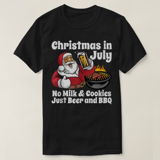 T-shirt Noël drôle En Juillet Pas de cookies Just Beer et  (Design devant)