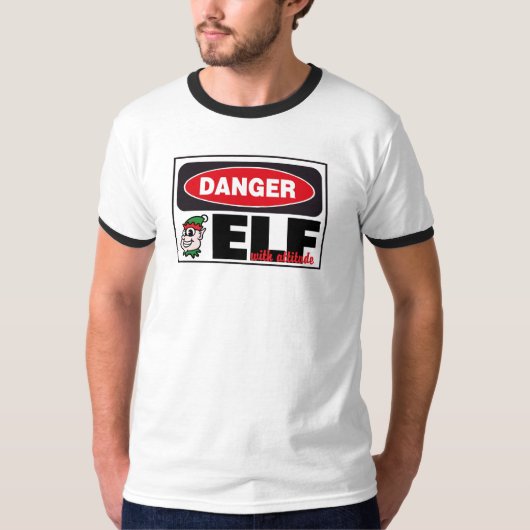 T-shirt Noël Elf avec le signe de danger d'attitude (Devant)