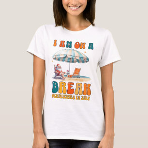 T-shirt Noël En Juillet Chemise Funny Père Noël Summer B