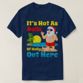 T-shirt Noël En Juillet Été Père Noël Chaud Comme Boules D (Design devant)