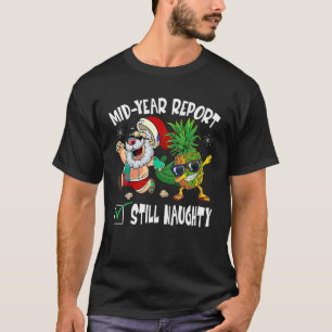 T-shirt Noël En Juillet Mi Année Rapport Toujours Naughty