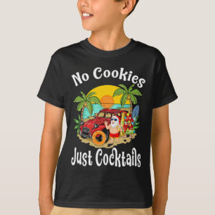 T-shirt Noël en juillet Santa pas de cookies juste des que