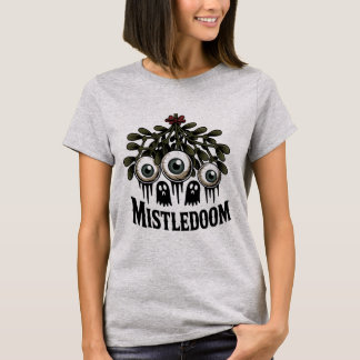 T-shirt Noël Horreur Gothique Mistledoom