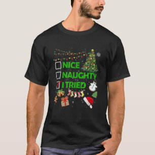 T-shirt Noël Nice Naughty J'Ai Essayé Noël Arbre Lumiè