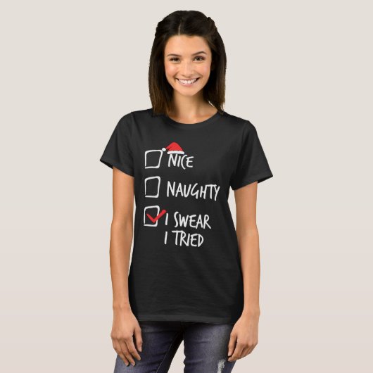 T-shirt Noël Nice Naughty Je jure J'Ai Essayé Noël Matchi (Devant entier)