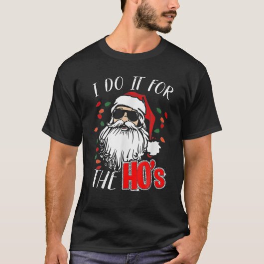 T-shirt Noël Père Noël Je Le Fais Pour Le Hos (Devant)