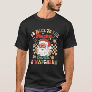 T-shirt Noël Rétro Soyez Gentil À La Cute Enseignante Père