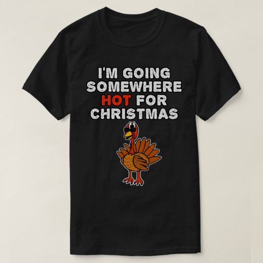 T-shirt Noël Turquie Je Vais Chaud Pour Noël (Design devant)