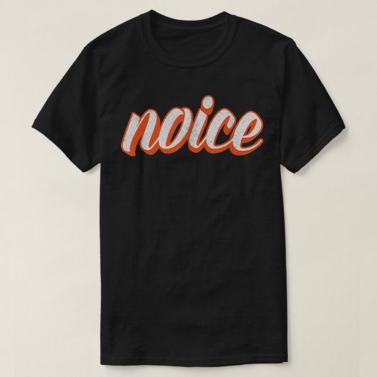 T-shirt Noice Funny Orange Script détendu (Design devant)