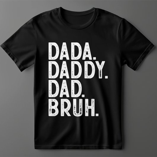T-shirt noir blanc DADA DADDY DAD BRUH FÊTE DES PÈRES