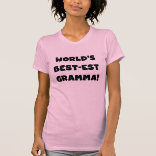 T-shirt Noir ou blanc du Meilleur-est Gramma du monde