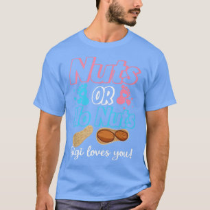 T-shirt Noix ou pas de noix Gigi vous aime bébé Genre Révé