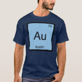 T-shirt Nom d'Austin Chimie Élément Tableau périodique (Devant)