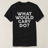 T-shirt Nom de conception GARY Do (Design devant)