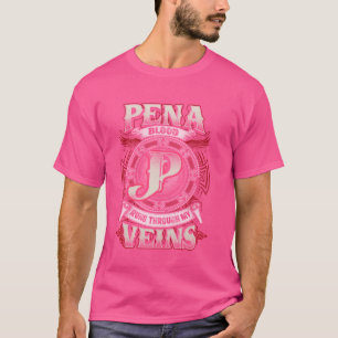T-shirt Nom De Famille Pena, Traverse Mes Veines