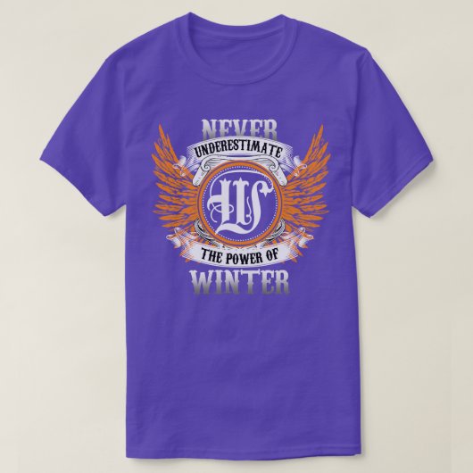 T-shirt Nom D'Hiver Chemise Ne Sous-Estime Jamais Le Pouvo (Design devant)