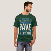 T-shirt Nom drôle Dave ami (Devant entier)