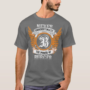 T-shirt Nom Du Burger Chemise Ne Sous-Estime Jamais Le Pou