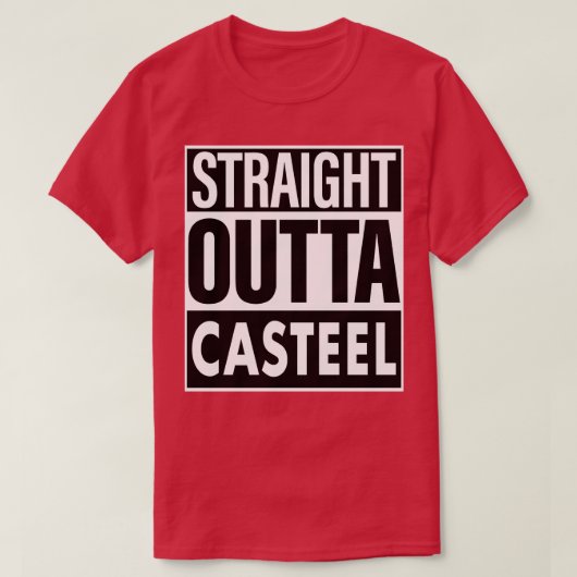 T-shirt Nom du château Stright Outta Casteel (Design devant)
