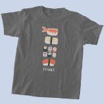 T-shirt Nom du rouleau Sushi Nigiri Sashimi Maki<br><div class="desc">L'art culinaire japonais pour ceux qui aiment manger des sushis,  des sashimis,  des nigiri et des rouleaux de maki. Yum ! Modifiez ou supprimez le nom à customiser.</div>