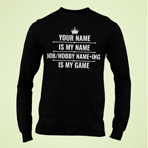 T-shirt Nom du travail et du passe-temps Funny personnalis