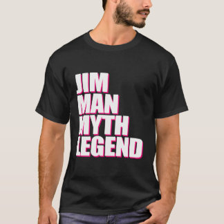 T-shirt Nom Jim Man Myth Légende Drôle