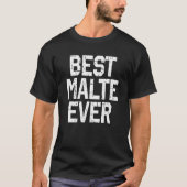 T-shirt Nom Malte Best Malte Ever (Devant)