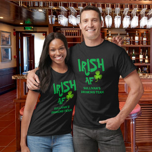 T-shirt Nom personnalisé Irish AF Drick Team Black Green