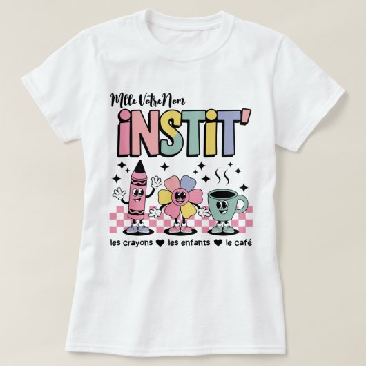 T-shirt Nom Personnalisé Mignon Retro Pour Instit' (Design devant)