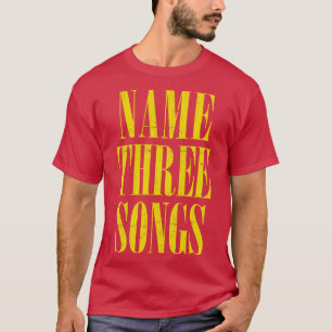 T-shirt Nom Trois Chansons Grunge Mème Mashup