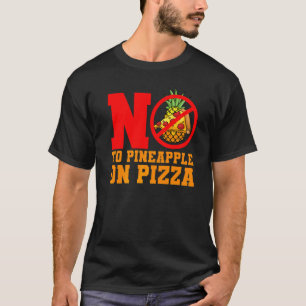 T-shirt Non à Pizza Hawaiian