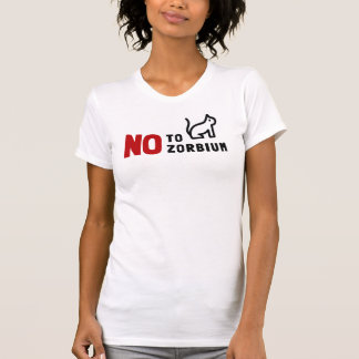 T-shirt Non à Zorbium - Sensibilisation à la sécurité des