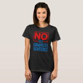 T-shirt Non Est Une Peine Complète (Devant entier)