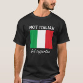 T-shirt Non Italien, Mais Supportif 1 (Devant)