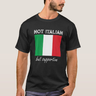 T-shirt Non Italien, Mais Supportif 1