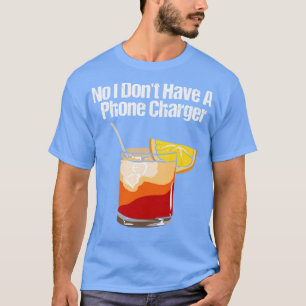 T-shirt Non Je N'Ai Pas De Chargeur De Téléphone