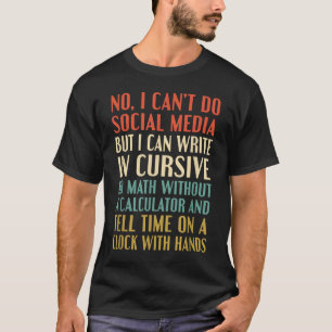 T-shirt Non je ne peux pas faire de médias sociaux Écritur