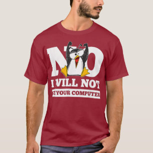 T-shirt Non Je ne veux pas connecter votre ordinateur pour