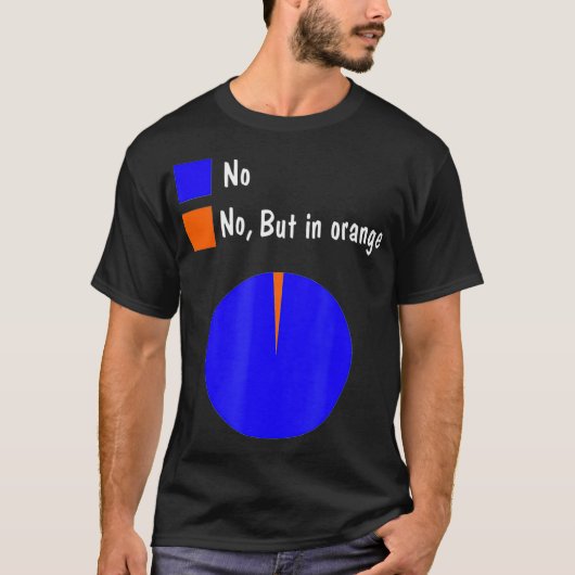 T-shirt Non Mais Dans Orange Funny Pie Graphique Cool stat (Devant)