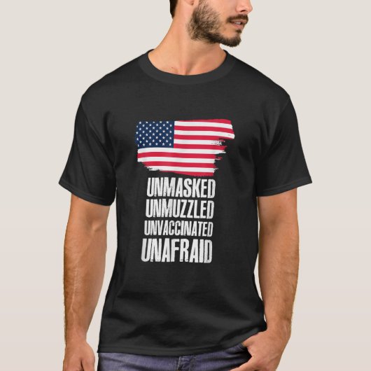 T-shirt Non masqué non muselé non vacciné sans peur Drapea (Devant)