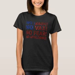 T-shirt Non Masque Non Vax Pas De Peur Pas D'Excuses