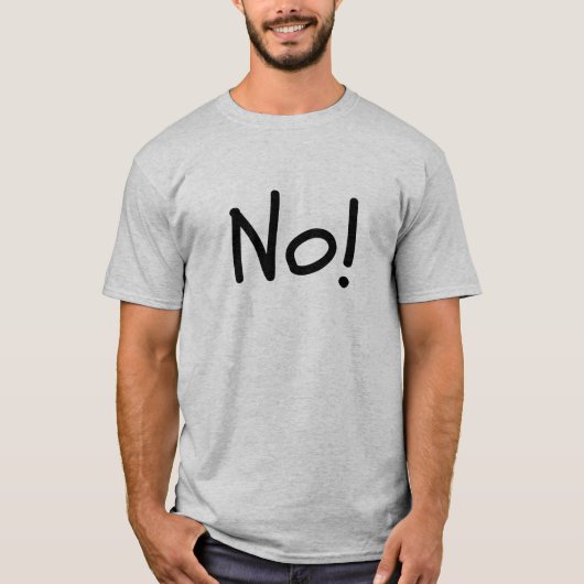 T-shirt Non! Onisex Humour Tee (Devant)